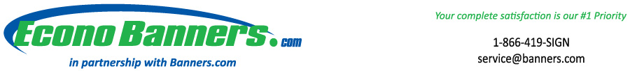 Econo Banners - partners with Banners.com | service@banners.com 1.866.419.SIGN